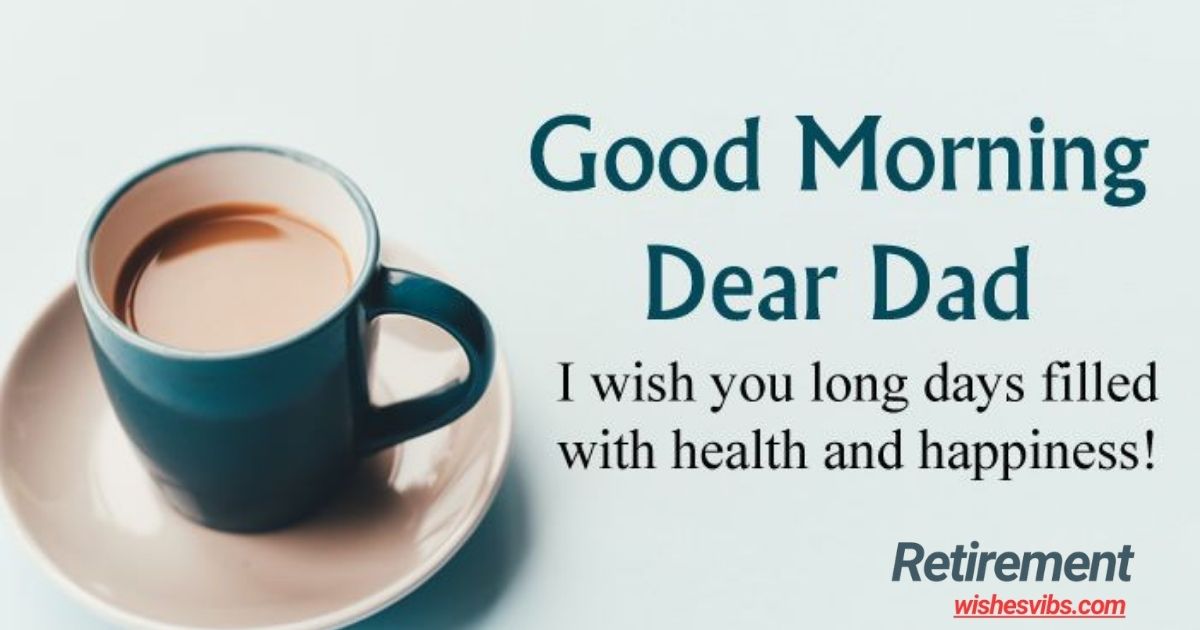 good morning wishes for dad