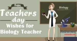 Teachers Day Wishes for Biology Teacher