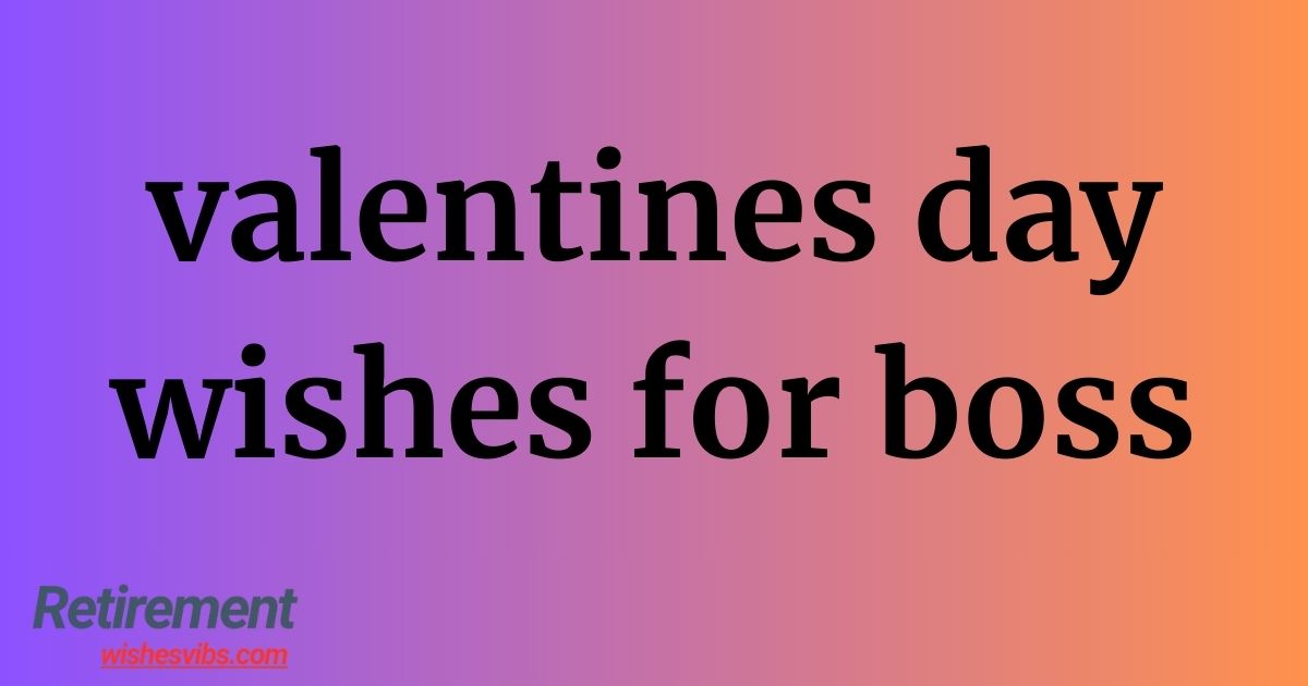 valentines day wishes for boss